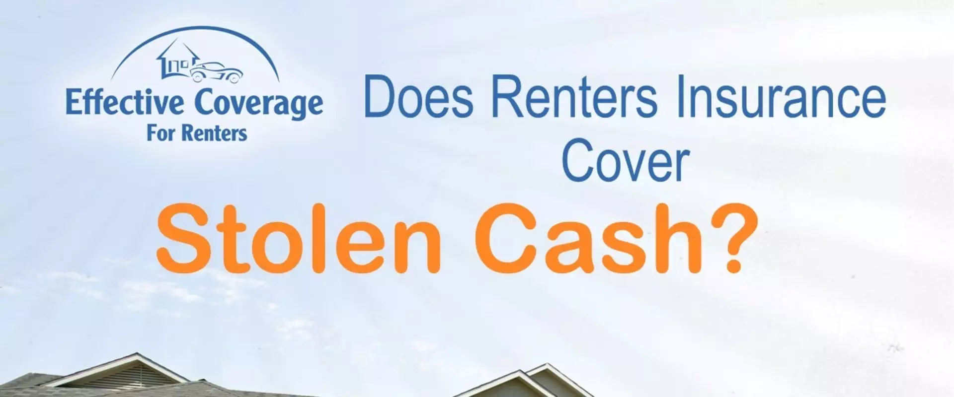Does the renter’s insurance cover theft of cash?